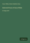 Cover: Selected Prose of Oscar Wilde - Antigonos Verlag