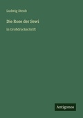 Cover: Die Rose der Sewi - Antigonos Verlag