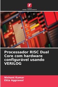 Cover: Processador RISC Dual Core com hardware configuravel usando VERILOG - Edicoes Nosso Conhecimento
