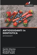 Cover: ANTIOSSIDANTI in DENTISTICA - Edizioni Sapienza