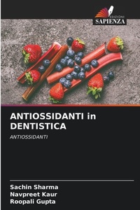 Enlarge image Cover: ANTIOSSIDANTI in DENTISTICA - Edizioni Sapienza