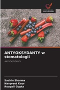 Cover: ANTYOKSYDANTY w stomatologii - Wydawnictwo Nasza Wiedza