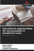 Cover: Educational opportunities for young people in peripheral areas - Our Knowledge Publishing