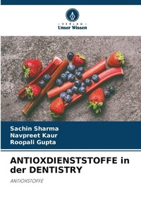 Enlarge image Cover: ANTIOXDIENSTSTOFFE in der DENTISTRY - Verlag Unser Wissen