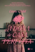 Cover: A dona de casa perfeita - Um thriller psicol&oacute;gico sobre o lado sombrio das tradwives - HarperCollins Brasil
