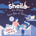 Cover: Sheila The Sheep Says No To Sleep - ChatterChirps