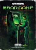 Cover: The Bad Game - Dimensiones ocultas