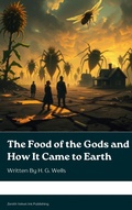Cover: The Food of the Gods and How It Came to Earth - Zenith Velvet Ink Publishing