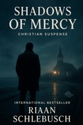 Cover: Shadows of Mercy (Hope Harbor Series, #1) - Riaan Schlebusch