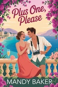 Cover: Plus One, Please (Runaway Vows, #1) - Take Me Away Fiction