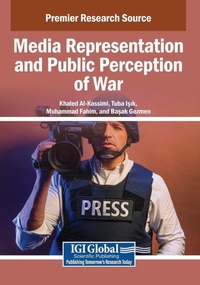 Enlarge image Cover: Media Representation and Public Perception of War - Information Science Reference