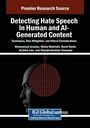 Cover: Detecting Hate Speech in Human and AI-Generated Content: Techniques, Bias Mitigation, and Ethical Considerations - Information Science Reference