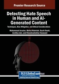 Cover: Detecting Hate Speech in Human and AI-Generated Content: Techniques, Bias Mitigation, and Ethical Considerations - Information Science Reference