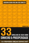 Cover: 33 Conselhos De Jesus Sobre Dinheiro E Prosperidade - Sabedoria Divina Para Uma Vida Completa - Clube de Autores