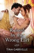 Cover: Ruined By The Wrong Earl - HarperCollins