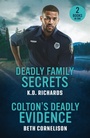 Cover: Deadly Family Secrets / Colton's Deadly Evidence - Mills & Boon