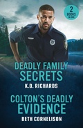 Cover: Deadly Family Secrets / Colton's Deadly Evidence - Mills & Boon