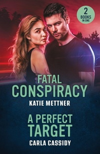 Enlarge image Cover: Fatal Conspiracy / A Perfect Target - Mills & Boon