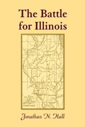 Cover: The Battle for Illinois - Heritage Books Inc.