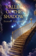 Cover: Valley of the Shadow (On Eagles Wings, #4) - Susan Skylark