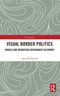 Enlarge image Cover: Visual Border Politics - Routledge