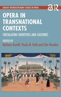 Cover: Opera in Transnational Contexts - Routledge