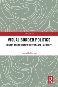 Enlarge image Cover: Visual Border Politics - Routledge