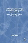 Bild: Stories of Adolescence, Counselling and English State Schools - Routledge