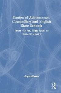 Bild: Stories of Adolescence, Counselling and English State Schools - Routledge
