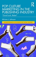 Cover: Pop Culture Marketing in the Publishing Industry - Routledge