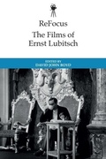 Cover: ReFocus: The Historical Films of Ernst Lubitsch - Edinburgh University Press
