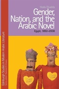 Cover: Gender, Nation, and the Arabic Novel - Edinburgh University Press