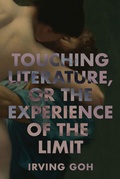 Cover: Touching Literature, or the Experience of the Limit - Cornell University Press