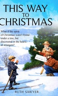 Cover: This Way to Christmas - Living Book Press