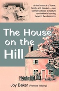 Cover: The House on the Hill - Living Book Press