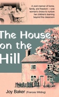 Cover: The House on the Hill - Living Book Press