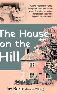 Enlarge image Cover: The House on the Hill - Living Book Press