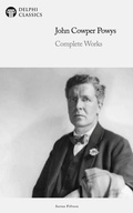 Cover: Delphi Complete Works of John Cowper Powys Illustrated - Delphi Publishing Ltd