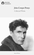 Cover: Delphi Collected Works of John Cowper Powys Illustrated - Delphi Publishing Ltd