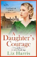 Cover: A Daughter's Courage - Boldwood Books Ltd