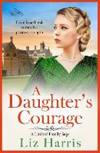 Enlarge image Cover: A Daughter's Courage - Boldwood Books Ltd