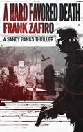 Cover: A Hard Favored Death (Sandy Banks, #3) - Frank Zafiro