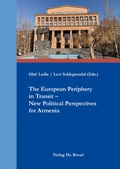 Cover: The European Periphery in Transit - New Political Perspectives for Armenia - Kovac, Dr. Verlag