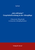Cover: "Ich will heim!" Gespr&auml;chsforschung in der Altenpflege - Kovac, Dr. Verlag