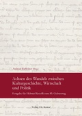 Cover: Achsen des Wandels zwischen Kulturgeschichte, Wirtschaft und Politik - Kovac, Dr. Verlag
