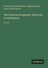 Enlarge image Cover: The Universal Geography. Earth and its Inhabitants - Antigonos Verlag
