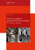 Cover: Politisch predigen in geopolitischen Verwerfungen - LIT
