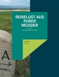 Cover: Reiselust aus purer Neugier - BoD - Books on Demand