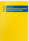 Cover: Beweisverwertungsverbote im Finanzstrafverfahren - Linde