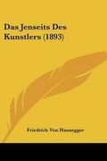 Cover: Das Jenseits Des Kunstlers (1893) - Kessinger Publishing